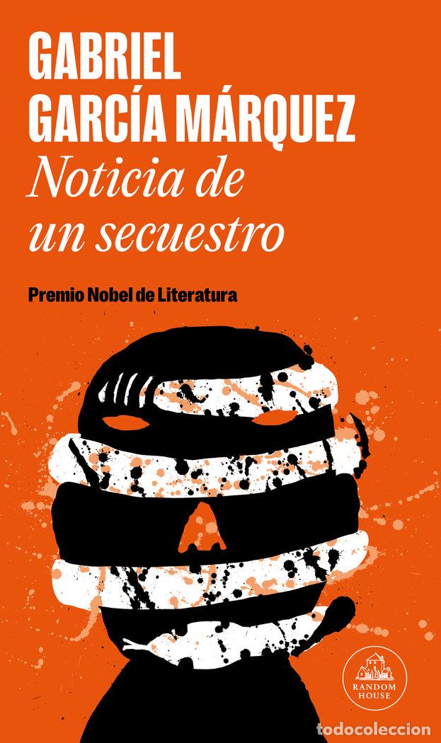 Libros: NOTICIA DE UN SECUESTRO - GARCIA MARQUEZ, GABRIEL