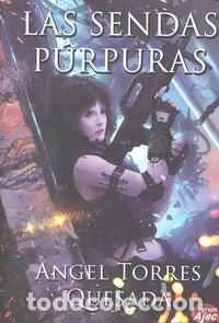 Libros: SENDAS PURPURAS,LAS - TORRES QUESADA, ANGEL