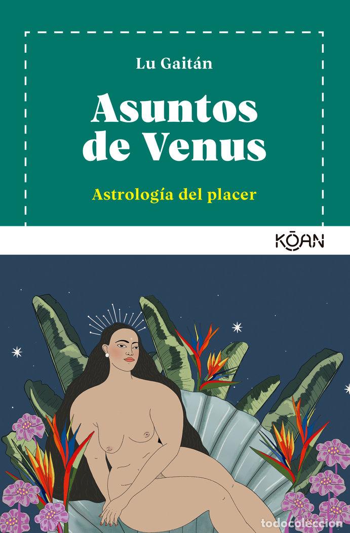 Libros: ASUNTOS DE VENUS - GAITAN, LU