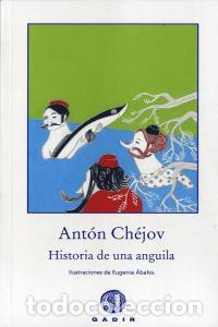 Libros: HISTORIA DE UNA ANGUILA - CHEJOV, ANTON