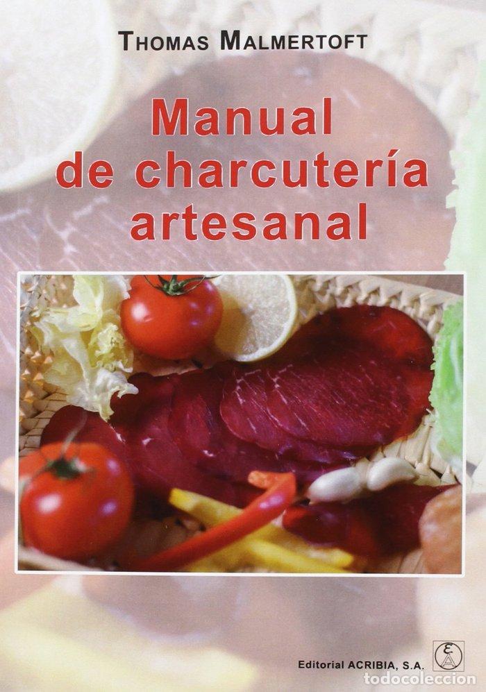 Libros: MANUAL DE CHARCUTERIA ARTESANAL - MALMERTOFT, THOMAS
