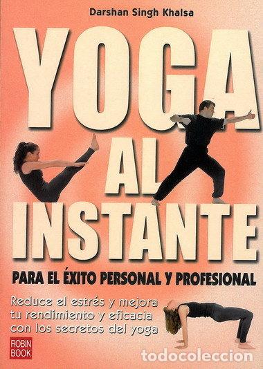 Libri: YOGA AL INSTANTE - SINGH KHALSA, DARSHAN