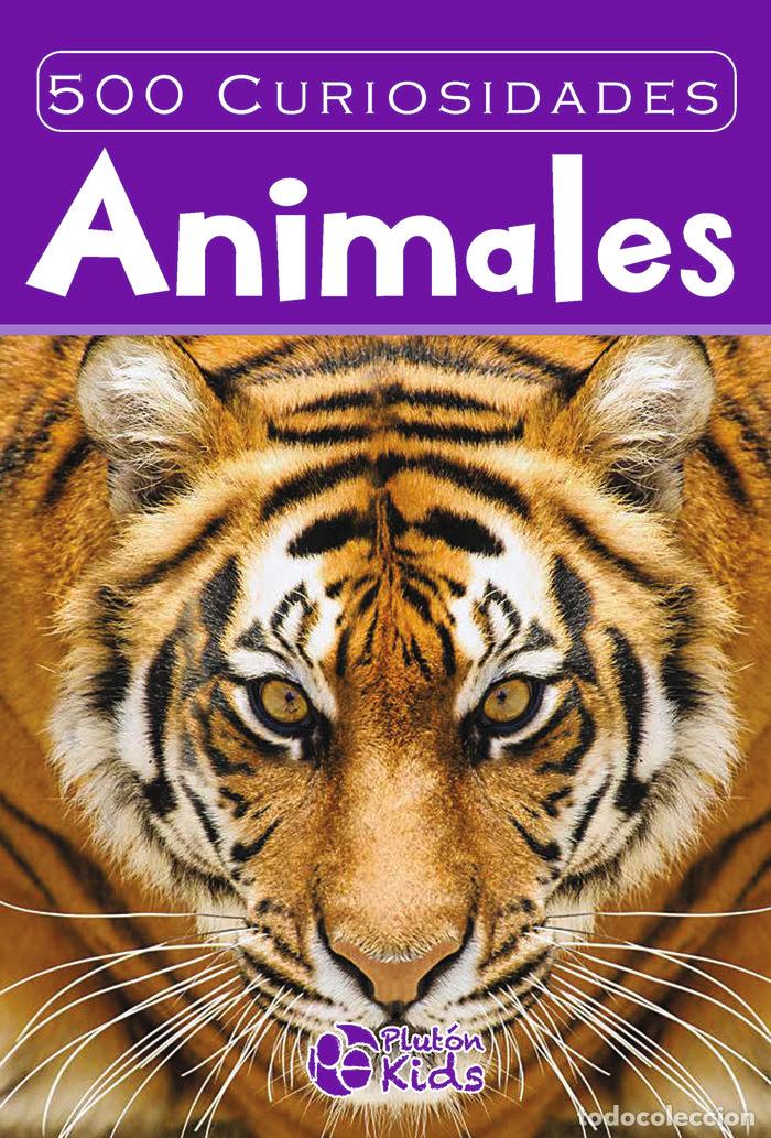 Libros: 500 CURIOSIDADES ANIMALES - VARIOS AUTORES