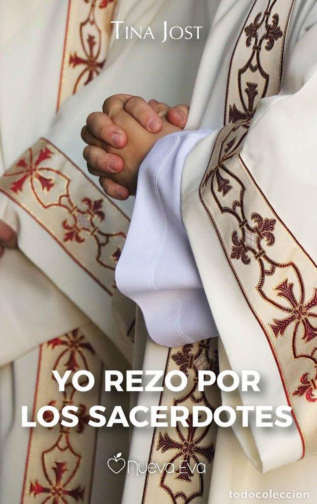 Libros: YO REZO POR LOS SACERDOTES - JOST, TINA
