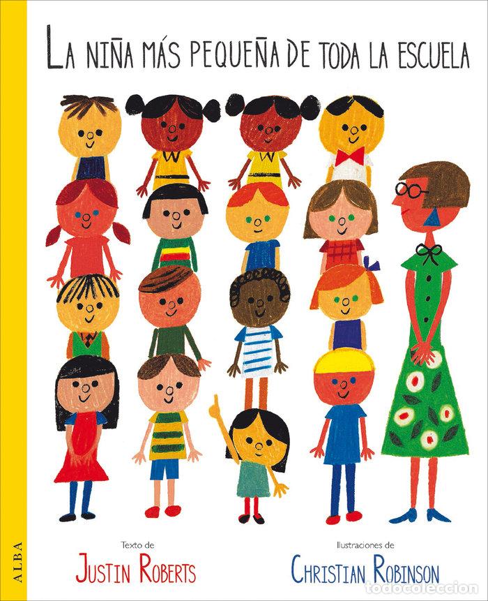 Libros: NI&Ntilde;A MAS PEQUE&Ntilde;A DE TODA LA ESCUELA,LA - ROBERTS, JUSTIN