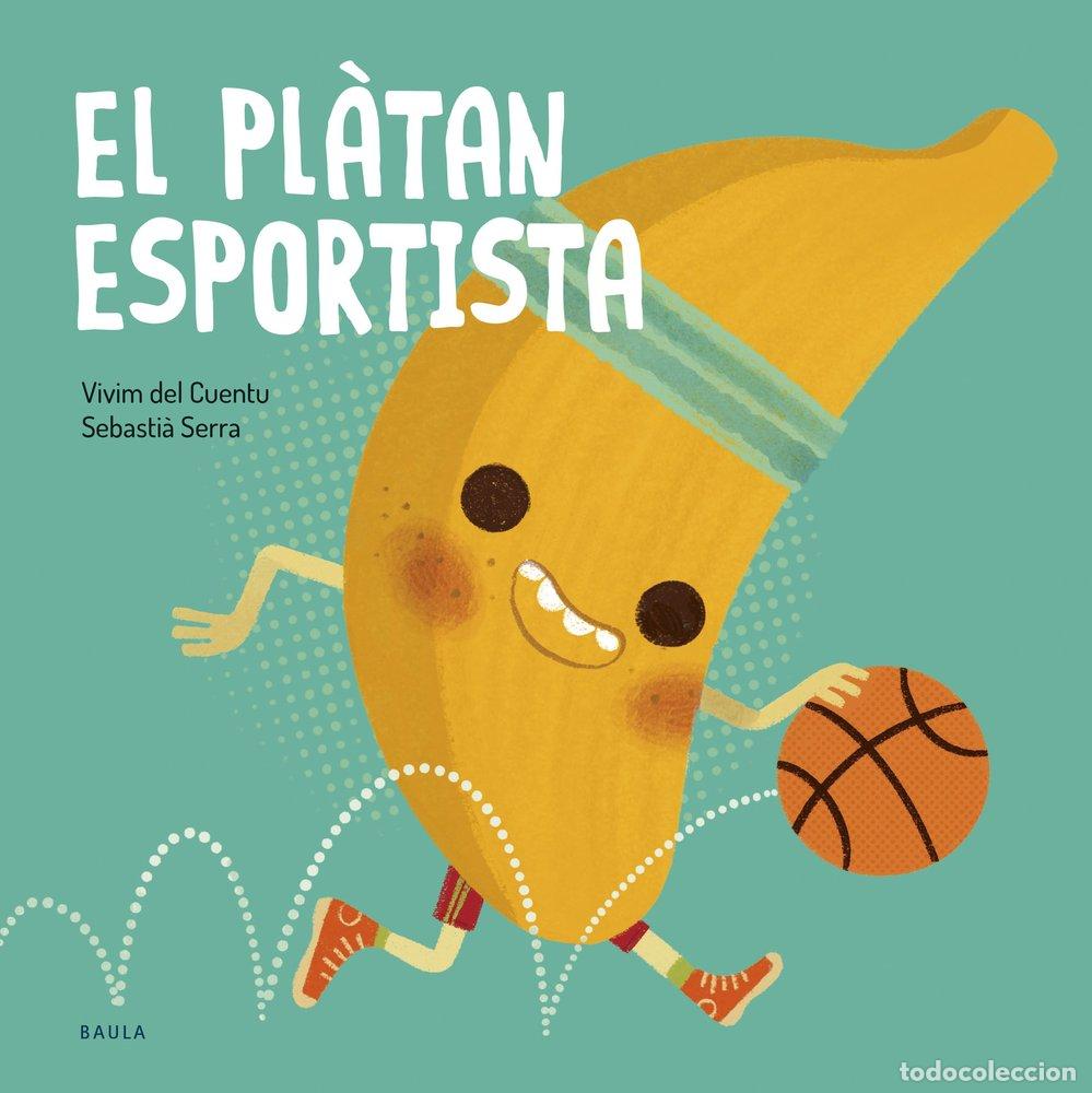Libros: EL PLATAN ESPORTISTA - VIVIM DEL CUENTU