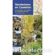 Libros: SENDERISMO EN CASTELLON - MARTINEZ PEREZ, JUAN PEDRO