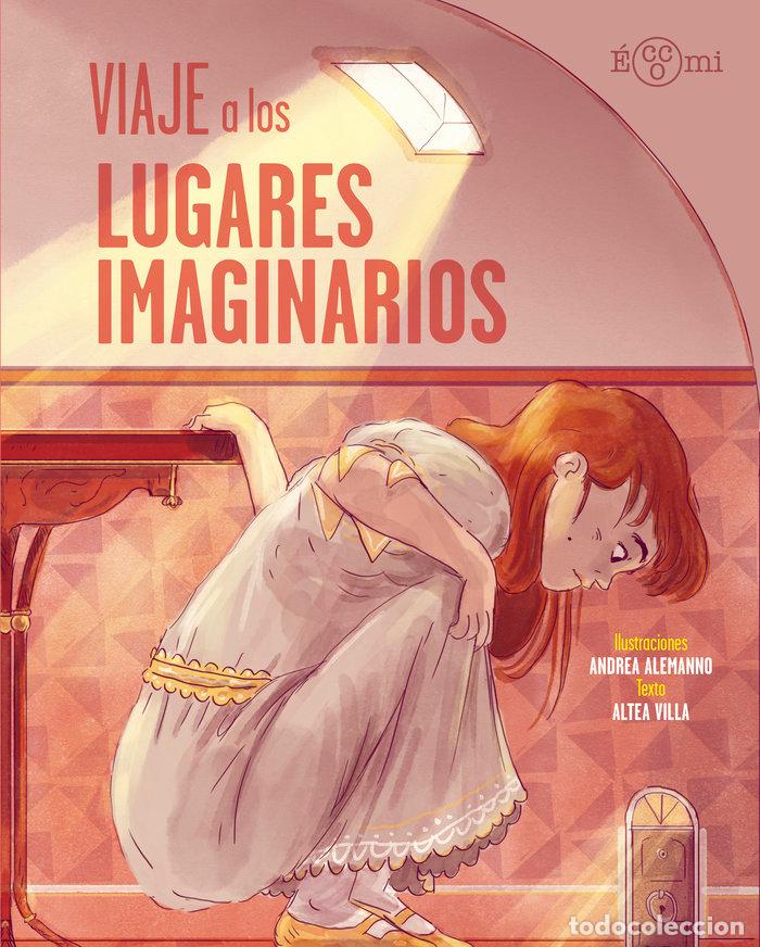 Libros: VIAJE A LOS LUGARES IMAGINARIOS - VILLA, ALTEA