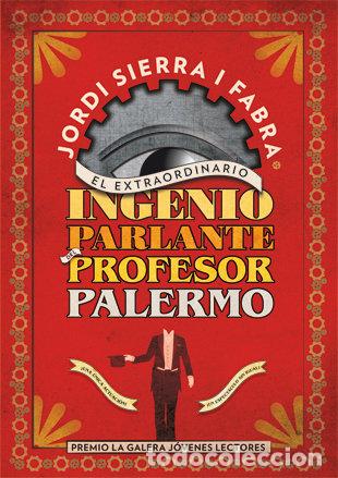 Libros: EXTRAORDINARIO INGENIO PARLANTE PROFESOR PALERMO,EL - SIERRA I FABRA, JORDI