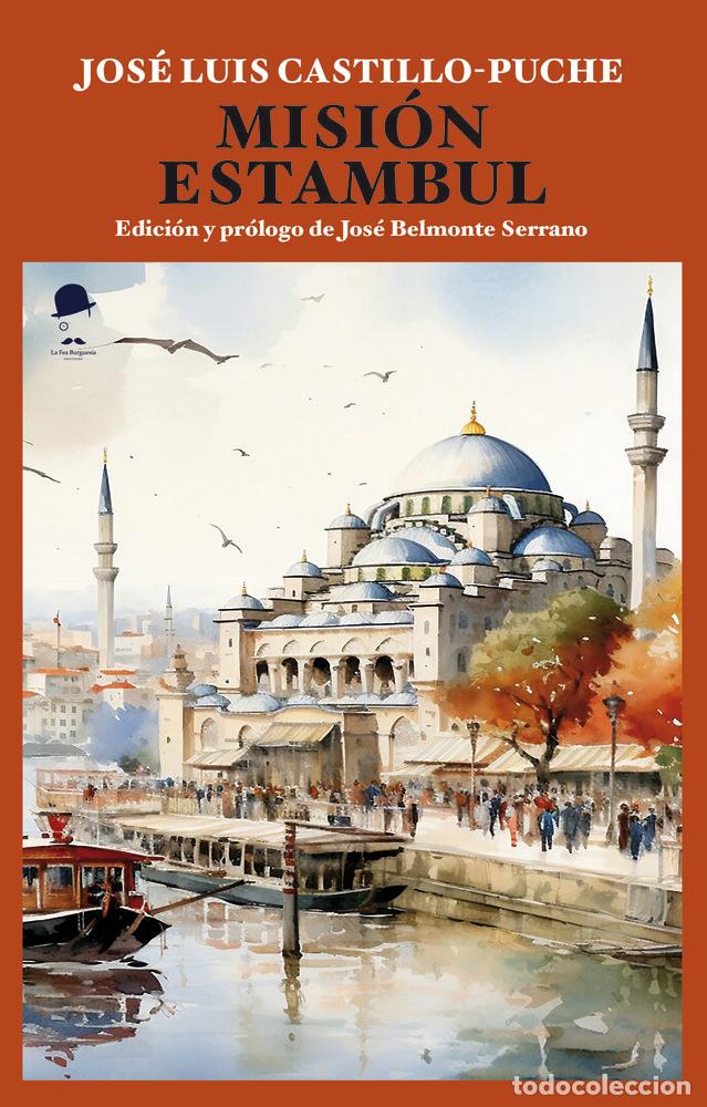 B&uuml;cher: MISION ESTAMBUL - CASTILLO-PUCHE, JOSE LUIS