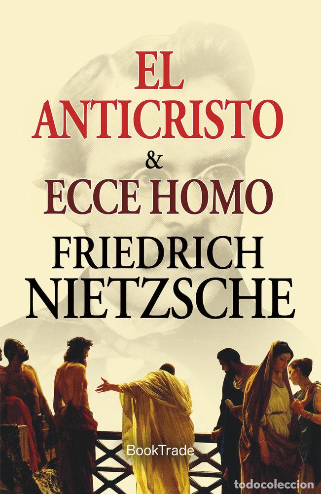 Libros: EL ANTICRISTO ECCE HOMO - NIETZSCHE, FRIEDRICH