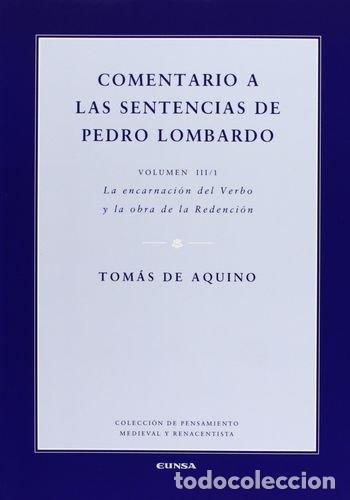 Libros: COMENTARIO A LAS SENTENCIAS DE PEDRO LOMBARDO T.III/1 - AQUINO, TOMAS DE