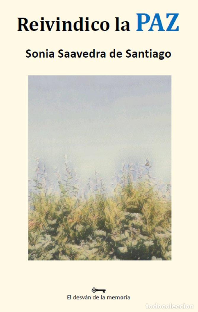 Libros: REIVINDICO LA PAZ - SAAVEDRA DE SANTIAGO, SONIA