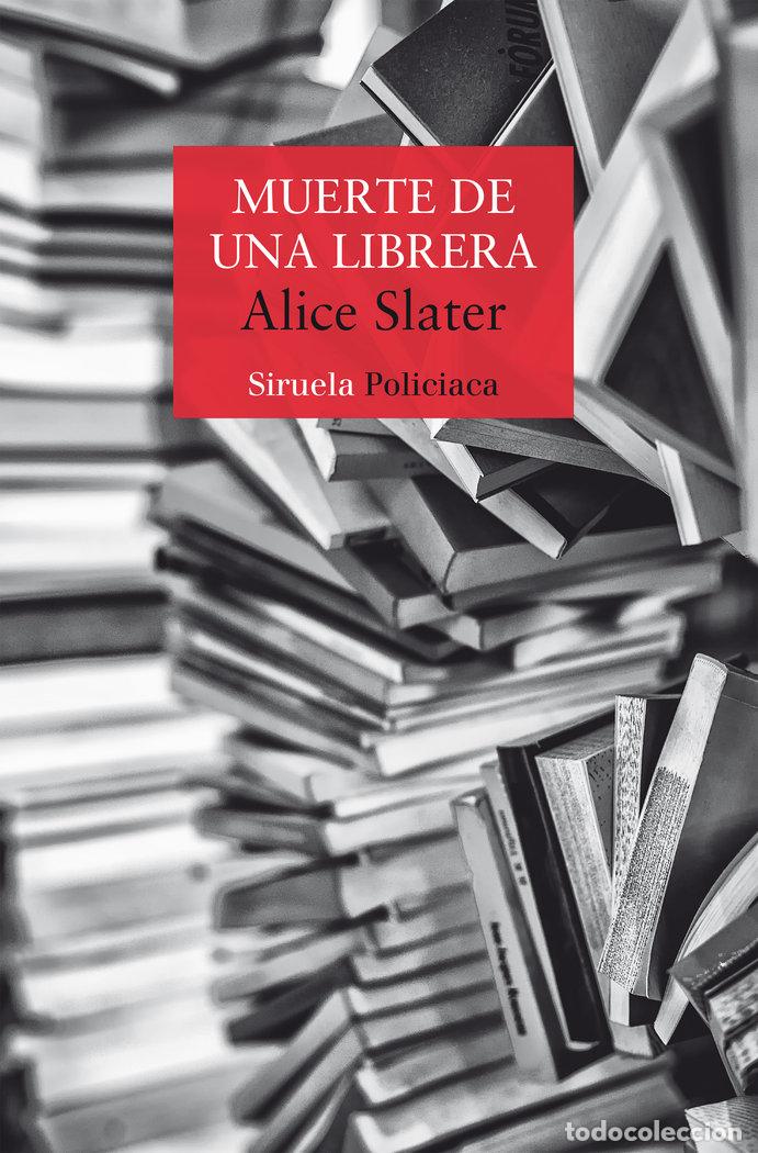 Libri: MUERTE DE UNA LIBRERA - SLATER, ALICE