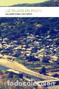 B&uuml;cher: RELATOS DEL PUENTE LOS - CARRACEDO DAPENA SALVADOR