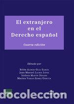 Libri: EL EXTRANJERO EN EL DERECHO ESPA&Ntilde;OL 4&ordf;ED - AA.VV.