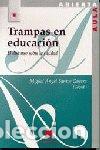 Libri: TRAMPAS EN EDUCACION EL DISCURSO SOBRE LA CALIDAD - SANTO, MIGUEL ANGEL