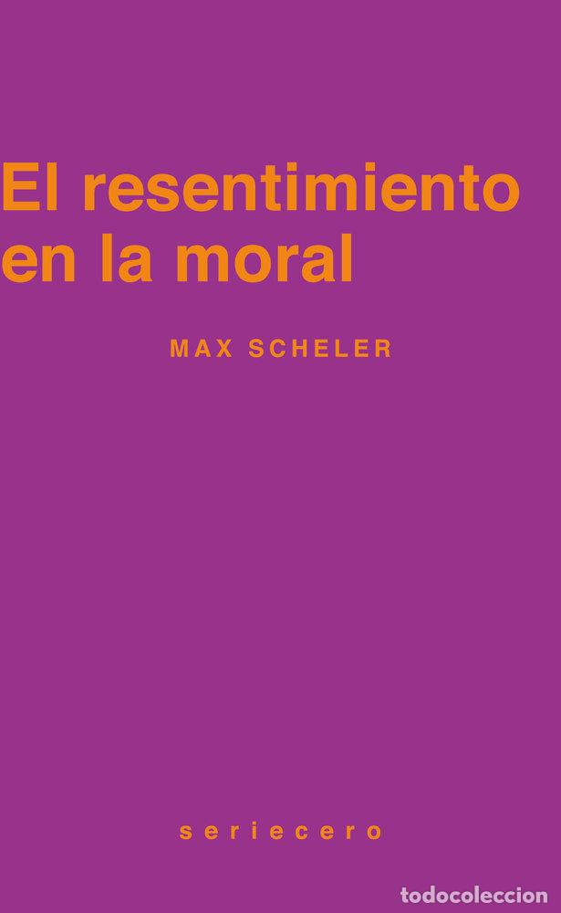 Libri: EL RESENTIMIENTO EN LA MORAL - SCHELER, MAX
