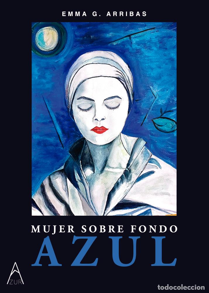 Libri: MUJER SOBRE FONDO AZUL - G. ARRIBAS, EMMA