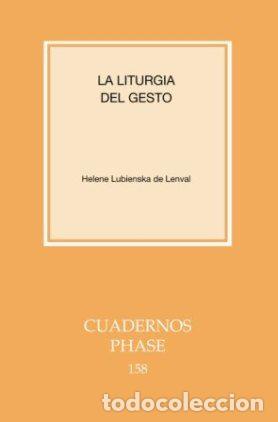 Libri: LITURGIA DEL GESTO, LA - LUBIENSKA DE LENVAL, H.