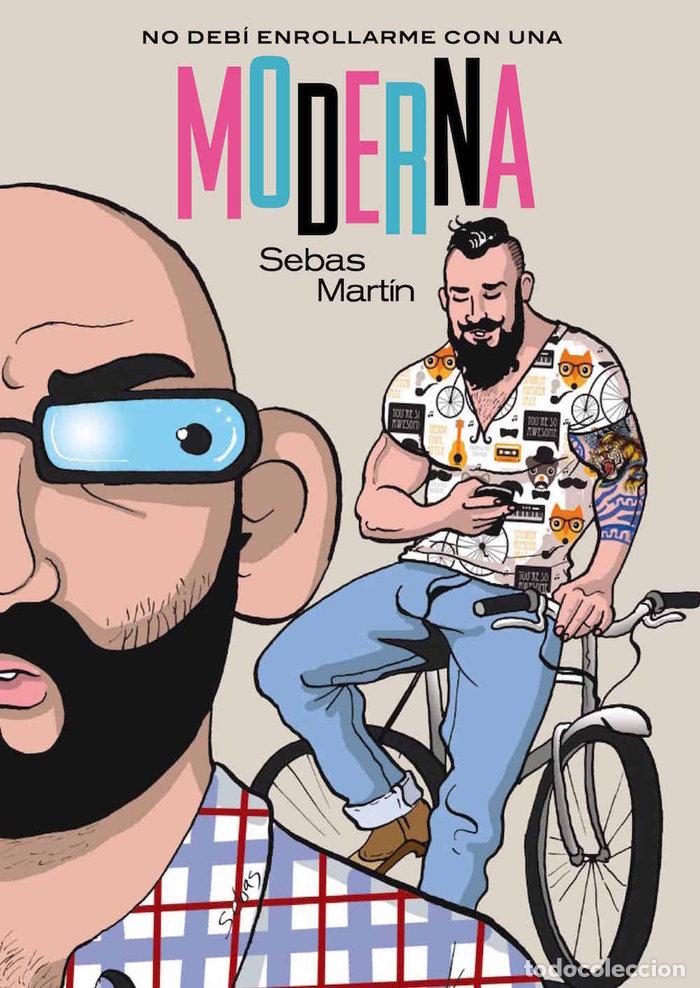 books: NO DEBI ENROLLARME CON UNA MODERNA - MARTIN SANCHEZ, SEBASTIAN