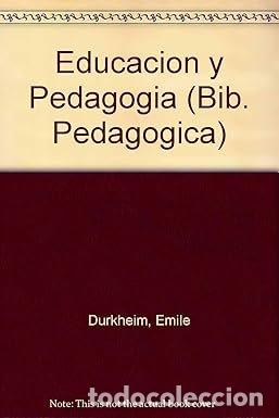 books: EDUCACION Y PEDAGOGIA - DURKHEIM, EMILE
