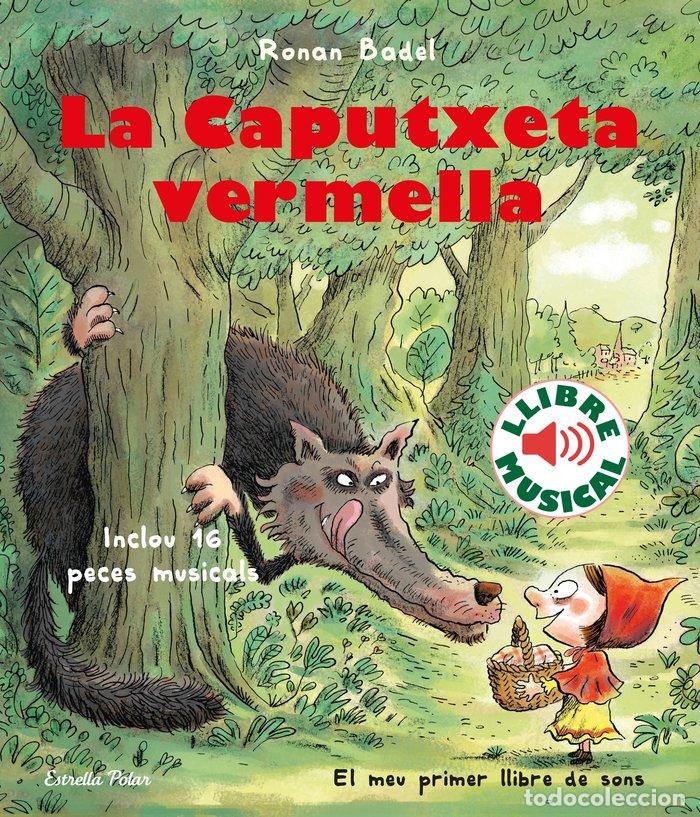 books: LA CAPUTXETA VERMELLA. LLIBRE MUSICAL - BADEL, RONAN