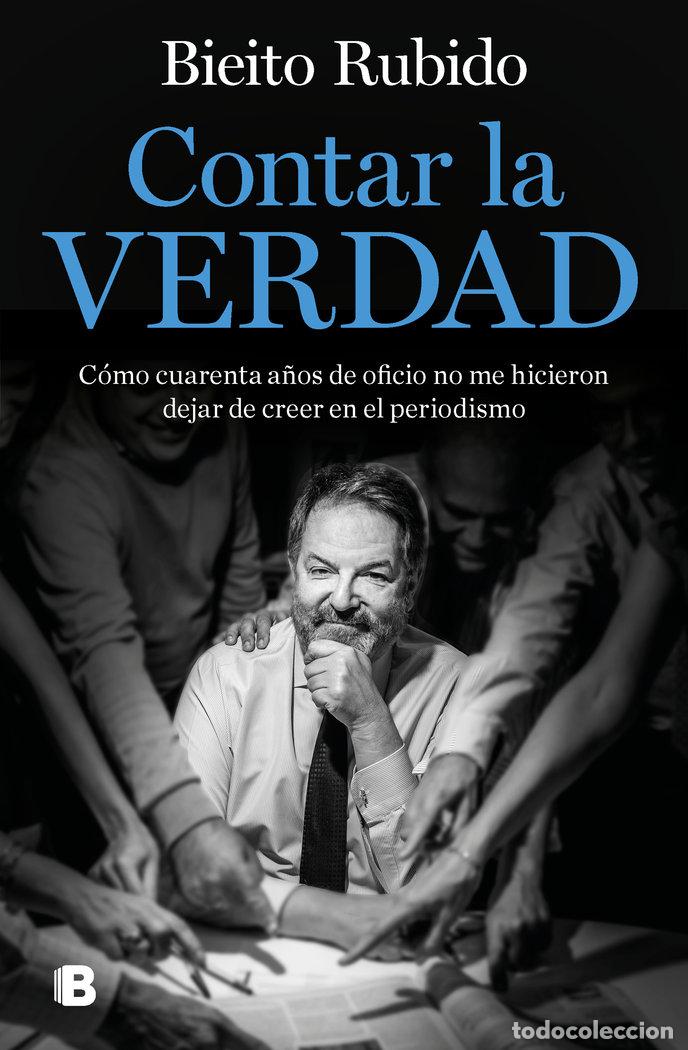 Libros: CONTAR LA VERDAD - RUBIDO, BIEITO