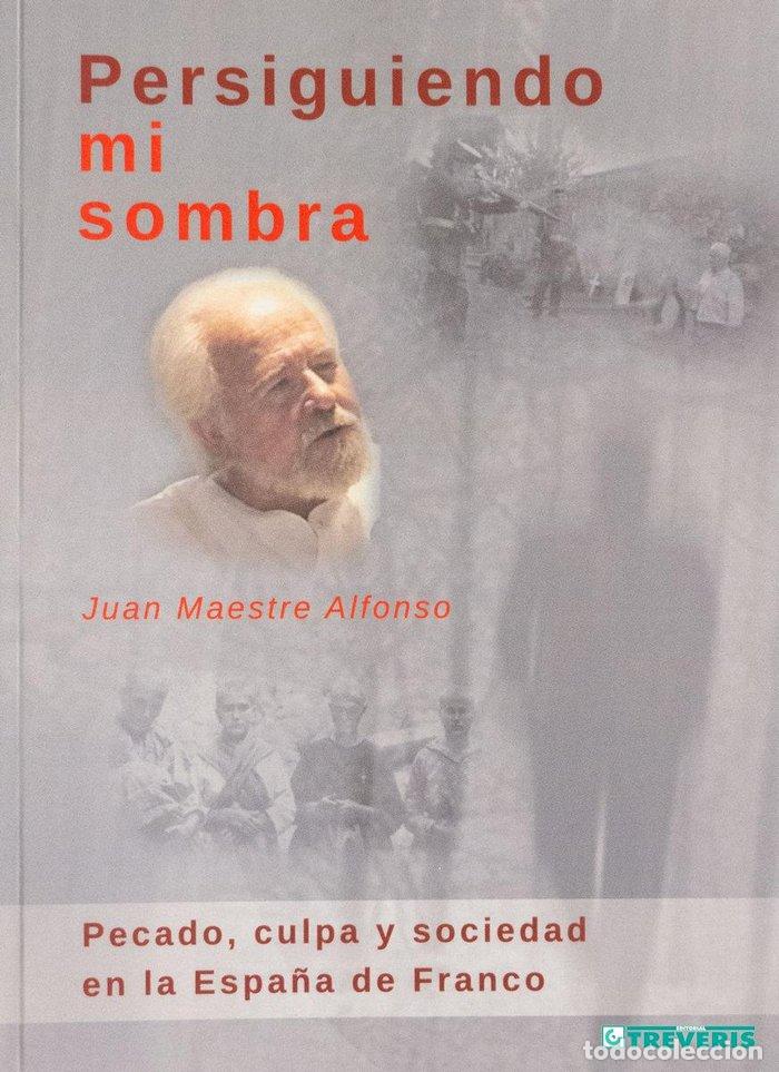 Livres: PERSIGUIENDO MI SOMBRA - MAESTRE ALFONSO, JUAN