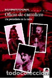 Livros: OFICIO DE CARRO&Ntilde;ERO - DE DALMASES, PABLO I.