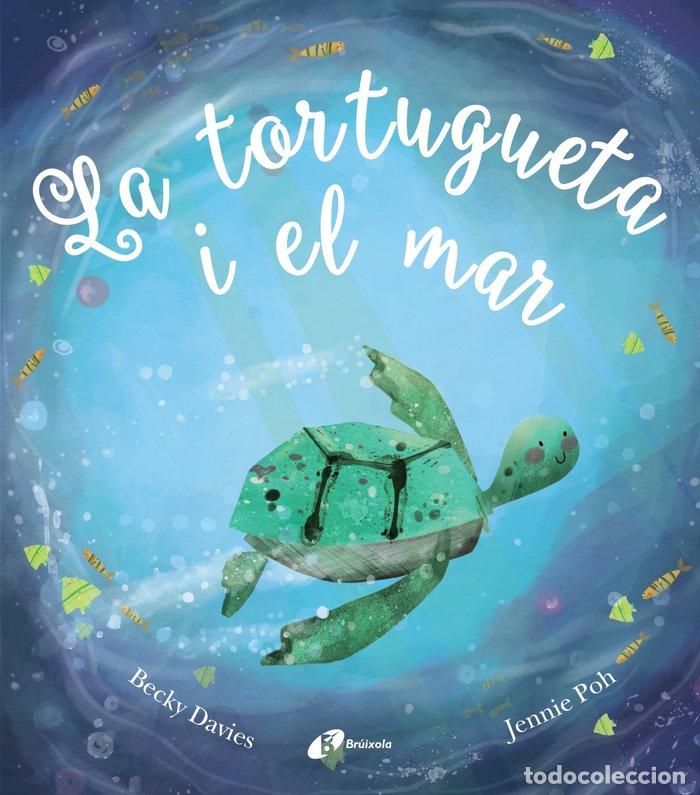 Livros: LA TORTUGUETA I EL MAR - POH, JENNIE