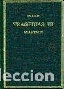 Livros: TRAGEDIAS III AGAMENON - ESQUILO
