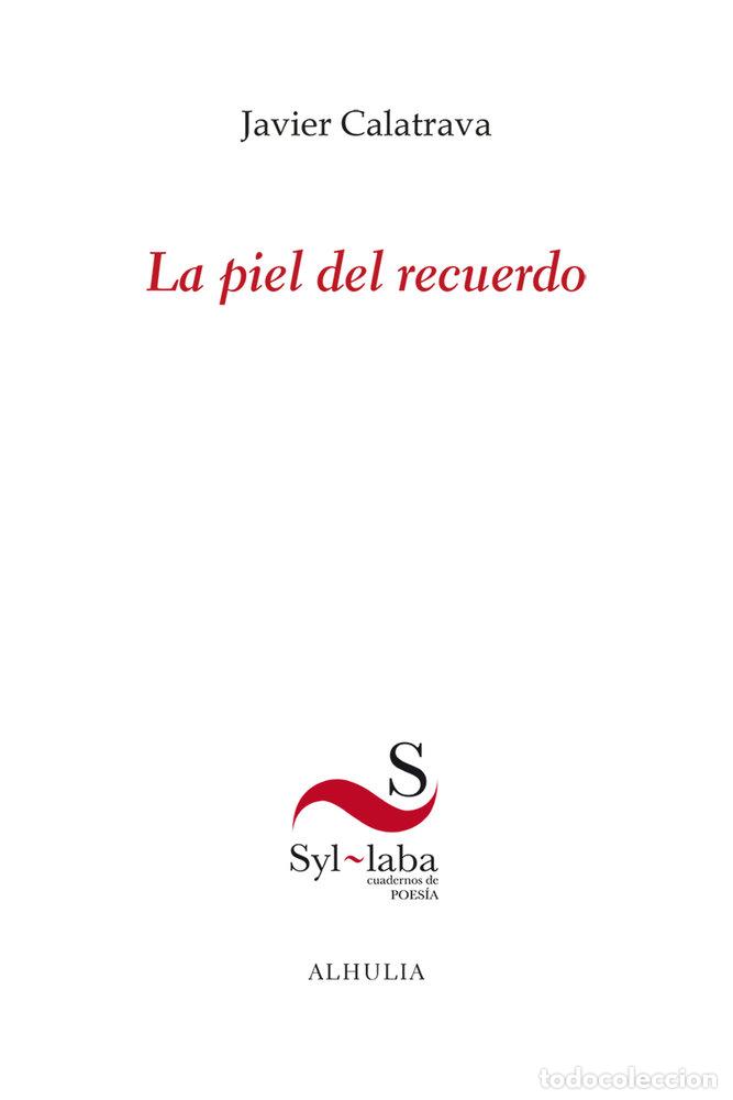 Libros: LA PIEL DEL RECUERDO - CALATRAVA, JAVIER