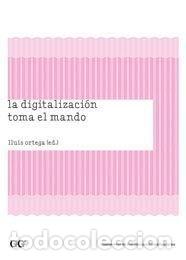 Libros: DIGITALIZACION TOMA EL MANDO,LA - ORTEGA, LLUIS