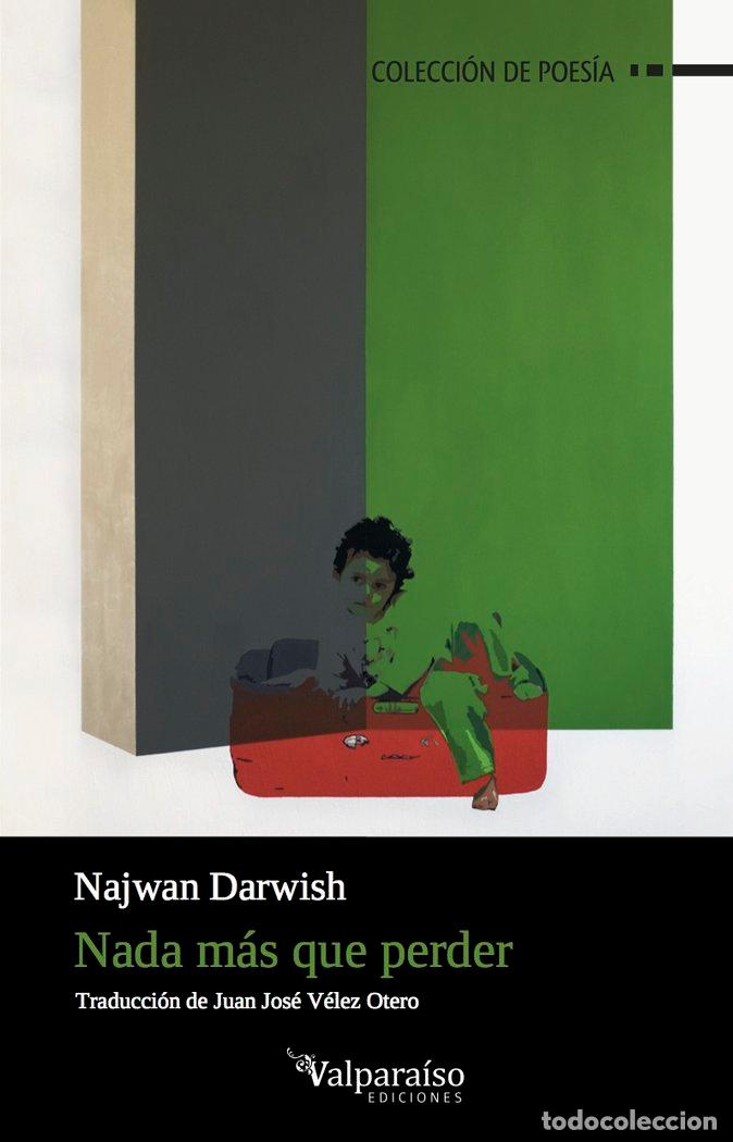 Libros: NADA MAS QUE PERDER - DARWISH, NAJWAN