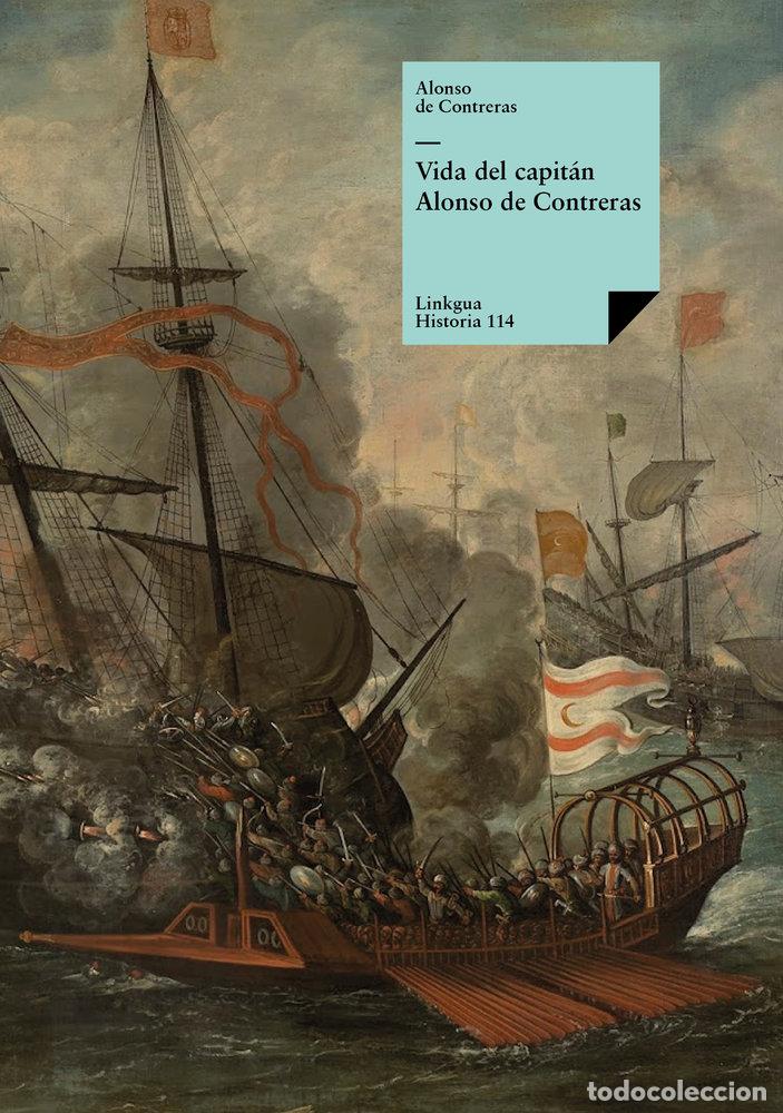 Libros: VIDA DEL CAPITAN ALONSO DE CONTRERAS - ALONSO DE CONTRERAS