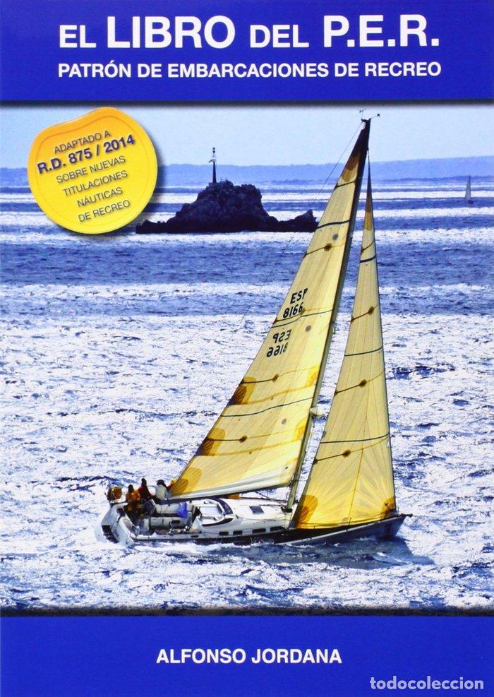 Libros: LIBRO DEL PER,EL PATRON DE EMBARCACIONES DE RECREO - GOMEZ JORDANA DIAZ MERRY, ALFONSO