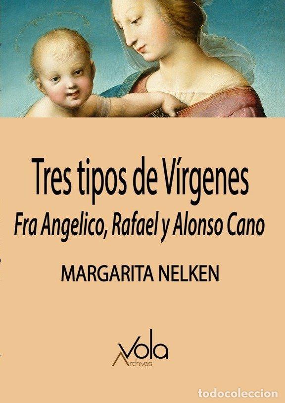 Livres: TRES TIPOS DE VIRGENES - NELKEN, MARGARITA