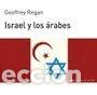 Livres: ISRAEL Y LOS ARABES HMJ - REGAN, GEOFFREY