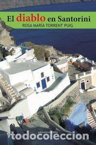 Libros: DIABLO EN SANTORIN,EL - TORRENT PUIG, ROSA MARIA