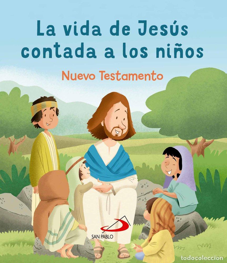 Libri: LA VIDA DE JES&Uacute;S CONTADA A LOS NI&Ntilde;OS - Equipo San Pablo