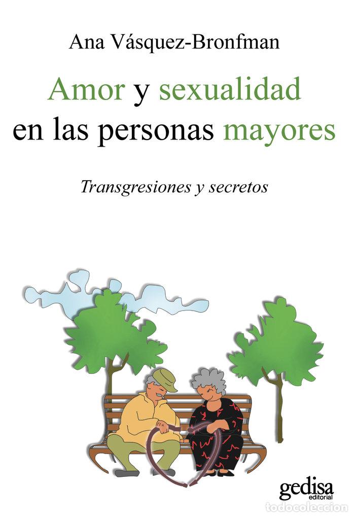 books: AMOR Y SEXUALIDAD EN PERSONAS MAYORES NE - VASQUEZ BRONFMAN, ANA