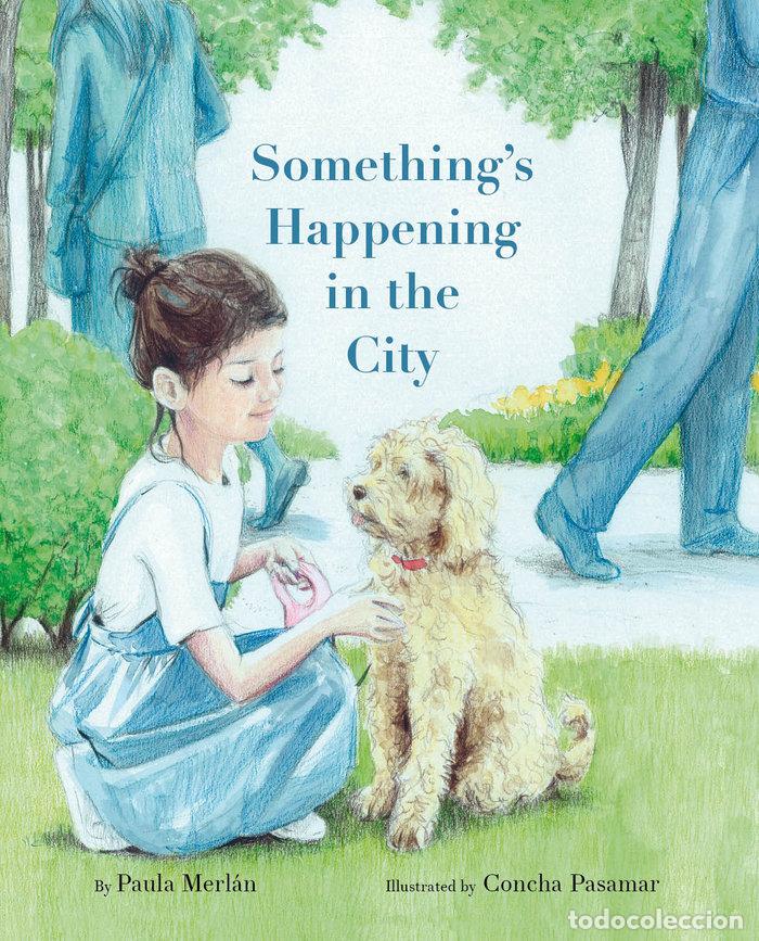 books: SOMETHINGS HAPPENING IN THE CITY - MERLAN, PAULA