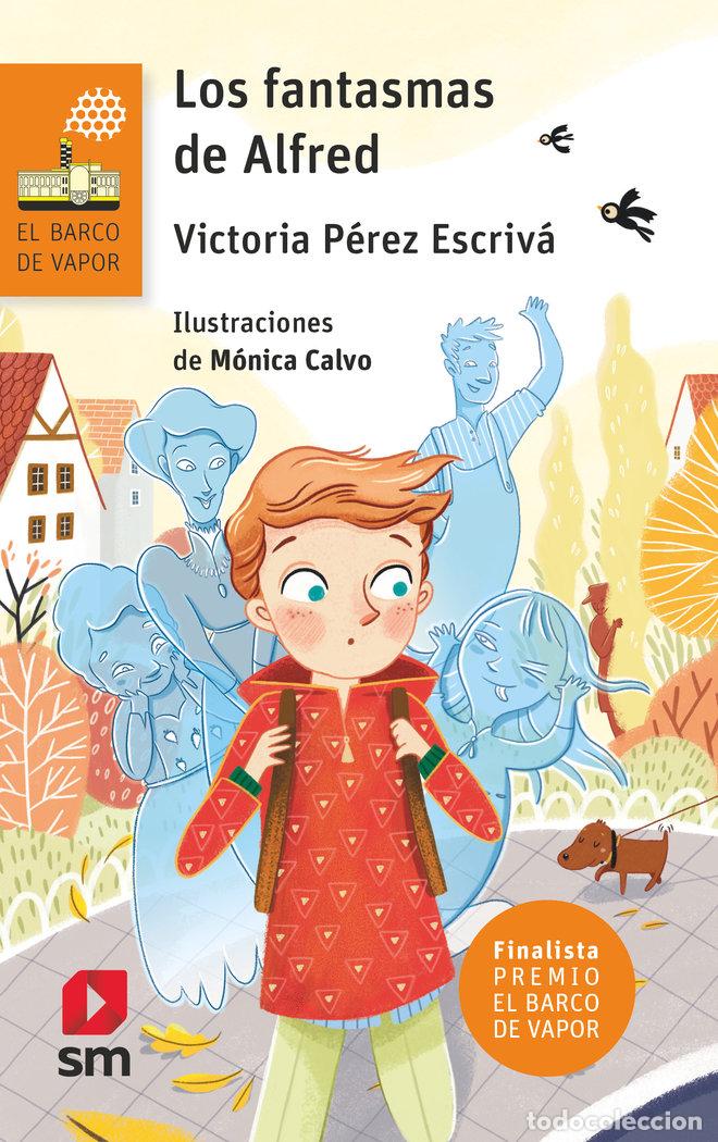 Libros: LOS FANTASMAS DE ALFRED - PEREZ ESCRIVA, VICTORIA