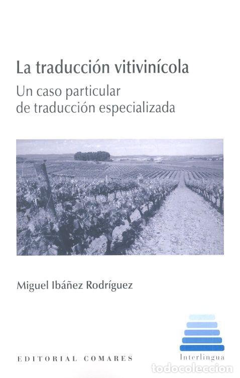 Libros: TRADUCCION VITIVINICOLA - IBA&Ntilde;EZ RODRIGUEZ, MIGUEL