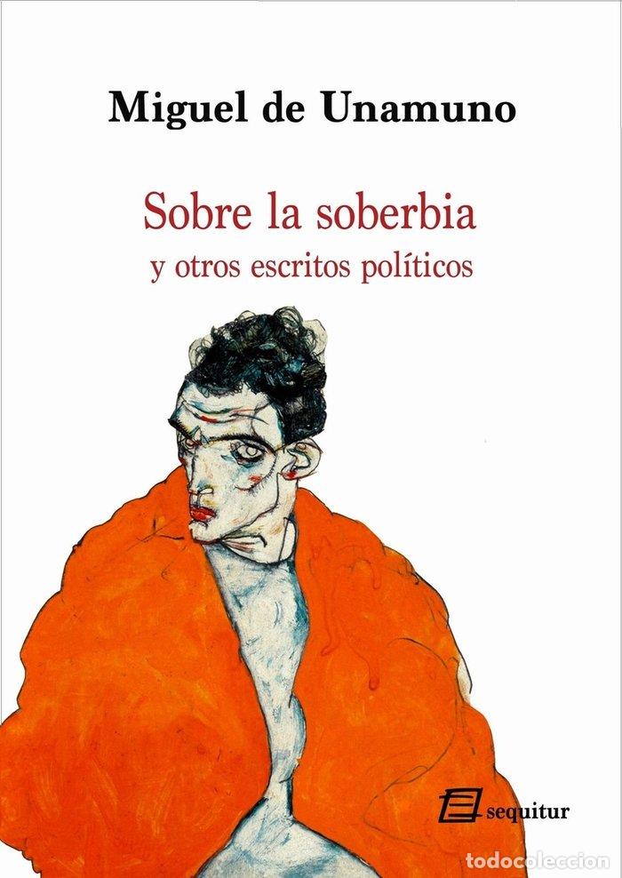 Libros: SOBRE LA SOBERBIA - UNAMUNO, MIGUEL DE