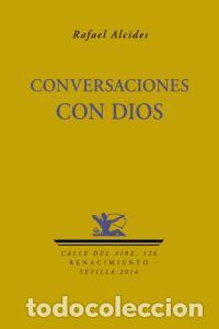 Libros: CONVERSACIONES CON DIOS - ALCIDES, RAFAEL