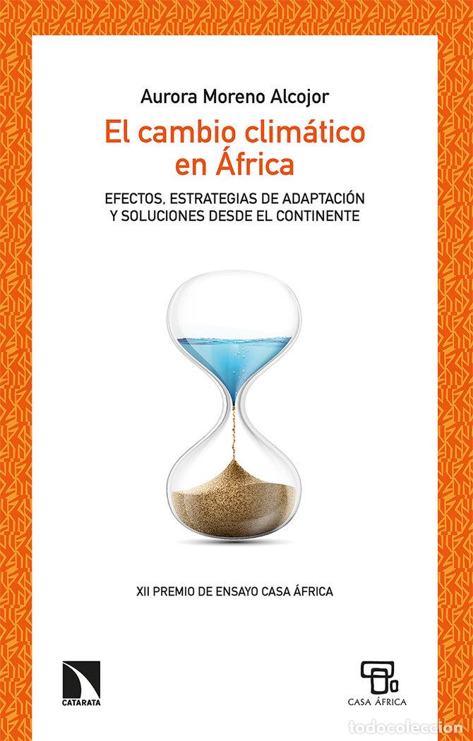 Libros: CAMBIO CLIMATICO EN AFRICA - MORENO ALCOJOR, AURORA
