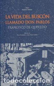 Libros: VIDA DEL BUSCON LLAMADO DON PABLO - QUEVEDO, FRANCISCO DE