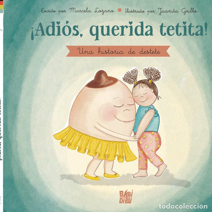 Libros: ADIOS QUERIDA TETITA - LOZANO, MARCELA